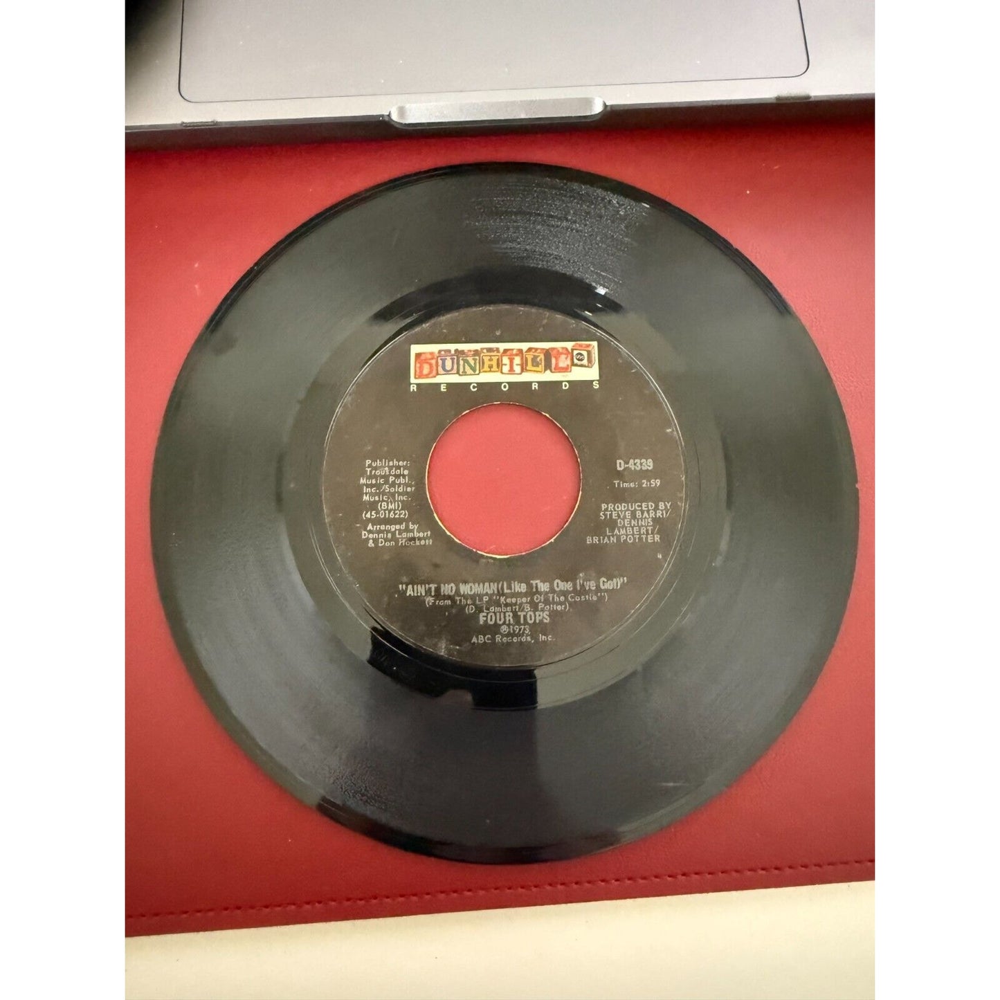 Four Tops – Ain't No Woman (Like The One I've Got) - 1973 - Dunhill D-4339 7" 45