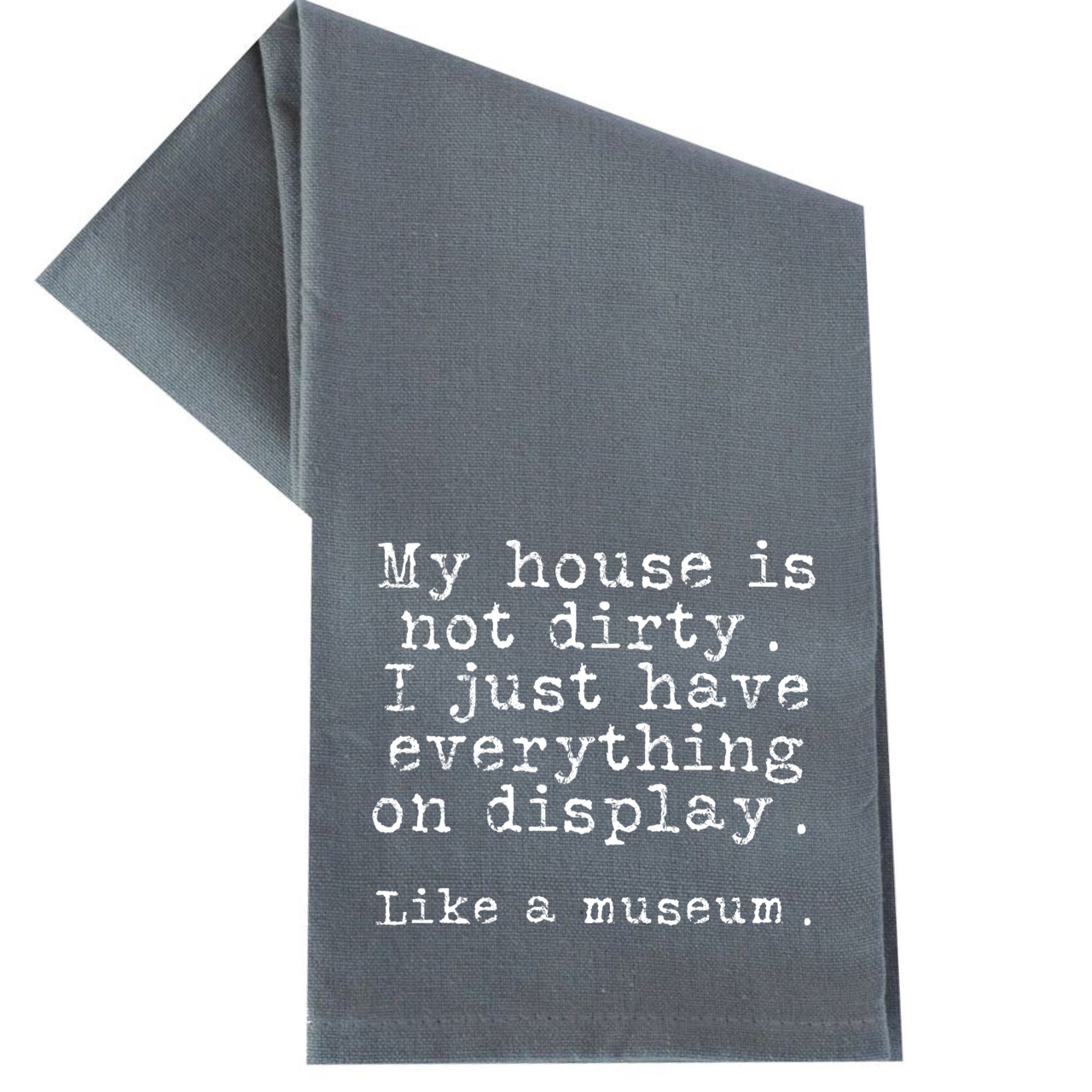 dkhandmade - MY HOUSE IS NOT DIRTY TEA TOWEL