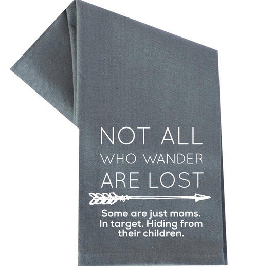 dkhandmade - NOT ALL WHO WANDER ARE LOST TEA TOWEL