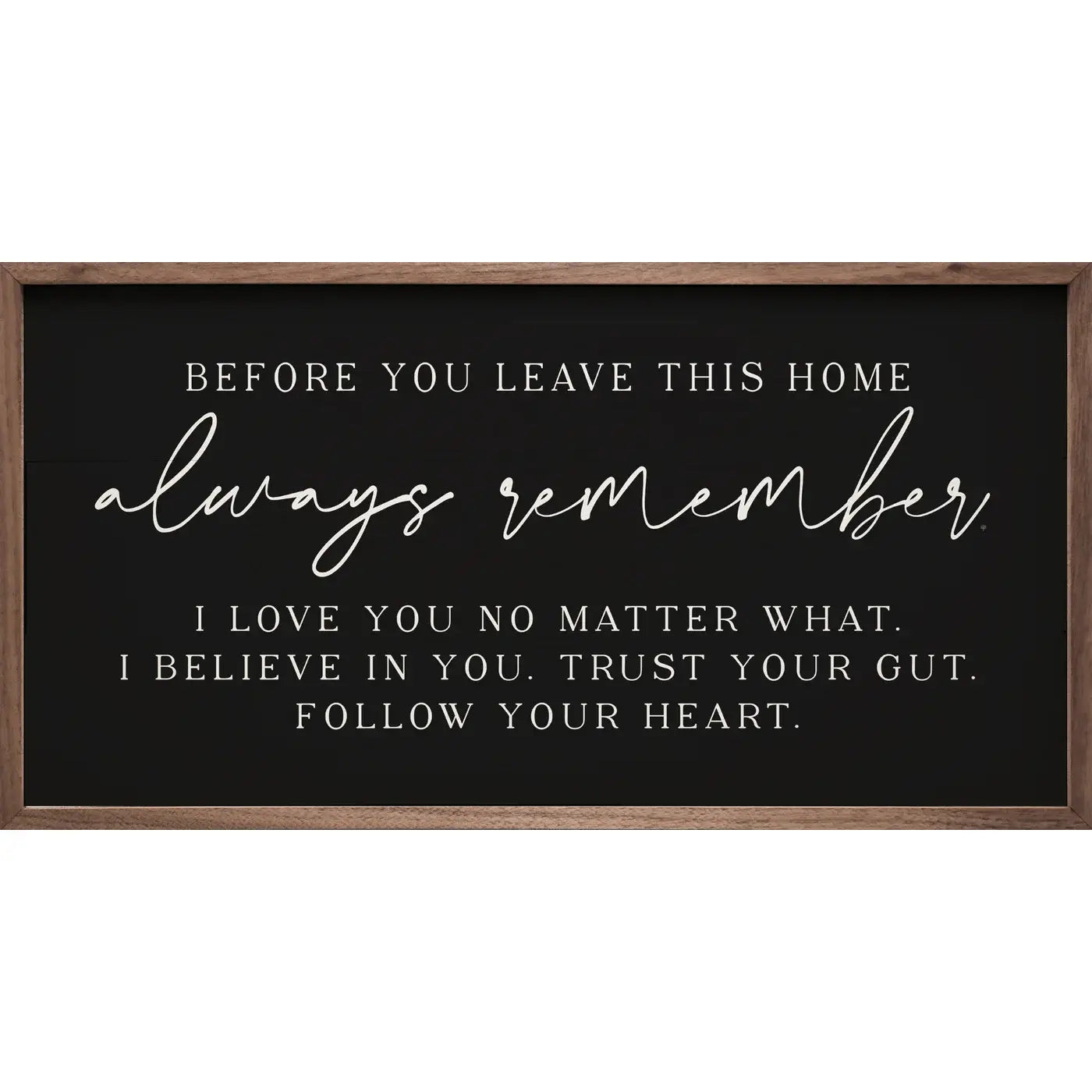 Kendrick Home - Always Remember I Love You Black