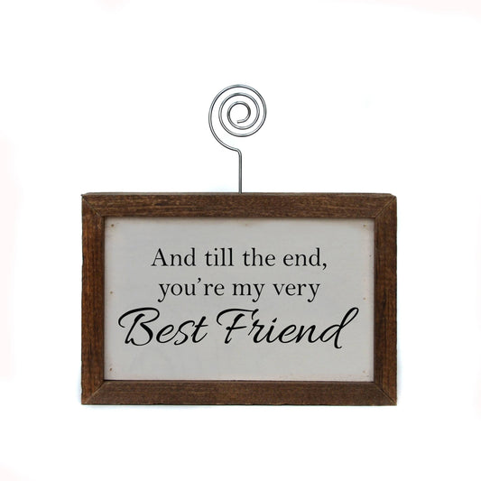 Driftless Studios - 6X4 Home Accent Picture Frame - You're My Very Best Friend