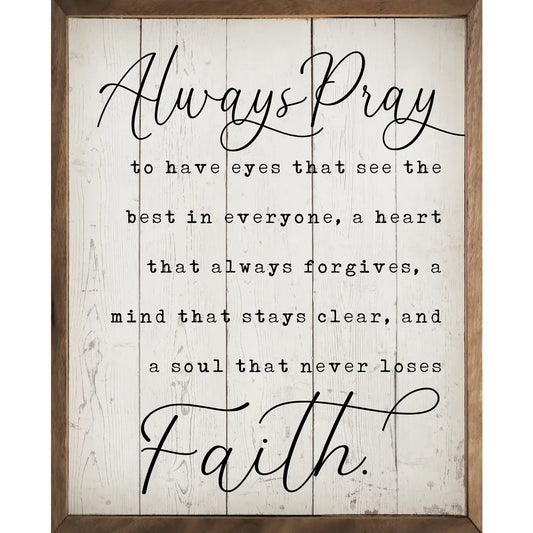 Kendrick Home - Always Pray Faith Whitewash