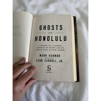 GHOSTS of HONOLULU: SPY, PEARL HARBOR by NCIS Mark HARMON, LEON CARROLL (2005