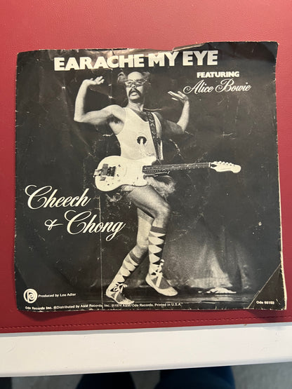 Cheech & Chong Earache My Eye / Turn That Thing Down 45 Record  1974 Ode# 66102