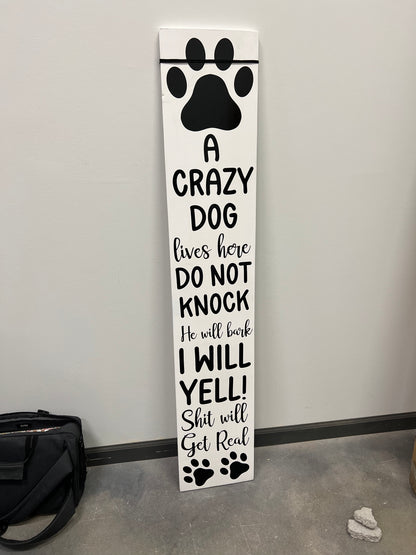 A Crazy dog/ Welcome Porch Board (double sided)