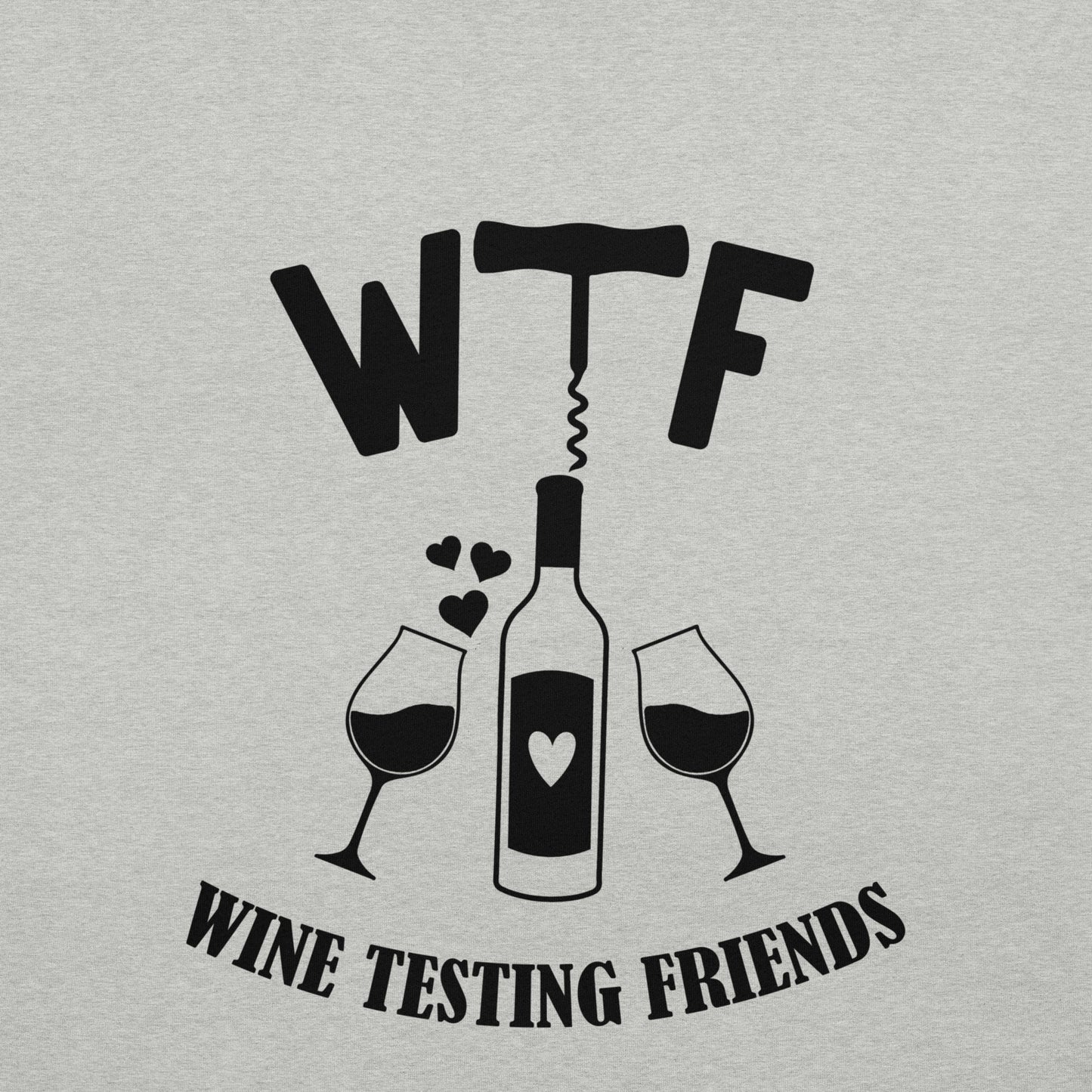 WTF- Wine Testing Friend T-shirt