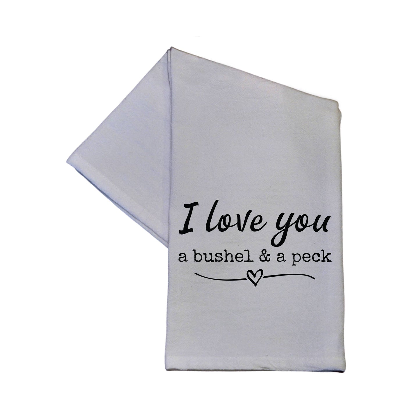 Driftless Studios - I Love You A Bushel and A Peck Hand Towel 16x24