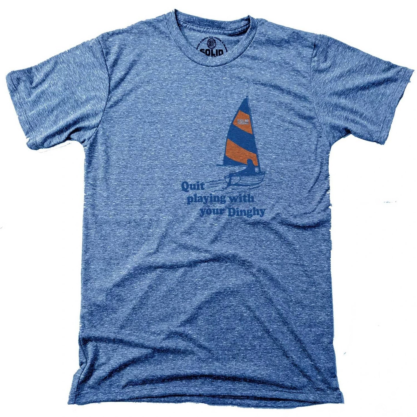 Solid Threads - Men's Quit Playing With Your Dinghy T-shirt