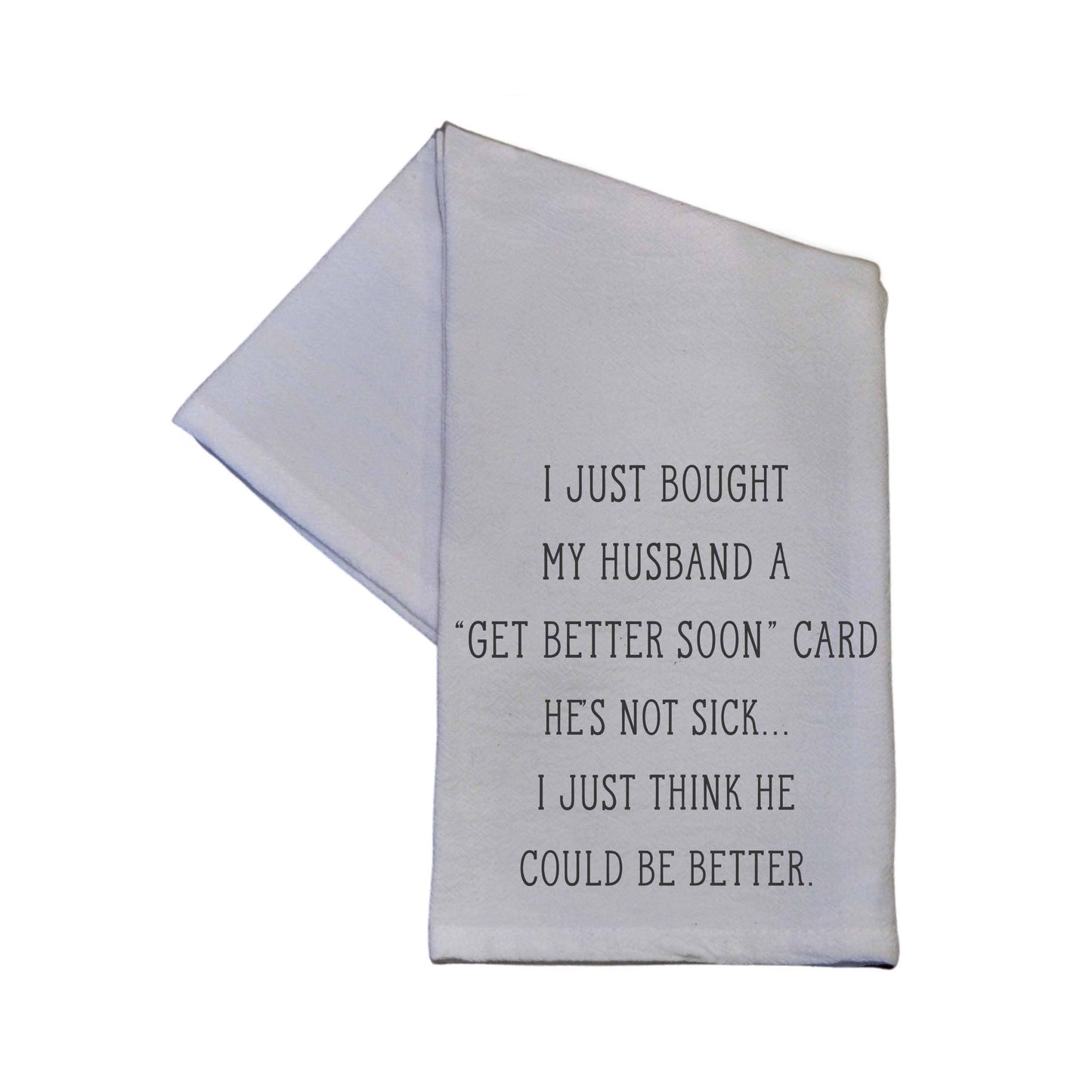 Driftless Studios - Get Better Soon Card Funny Tea Towel - Funny Gifts